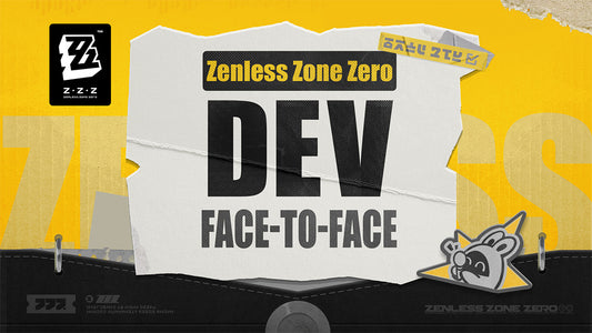 Zenless Zone Zero Dev Face-to-Face summary